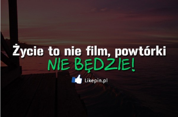 ŻYCIE TO NIE FILM