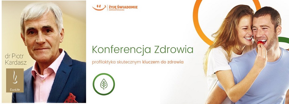 KONFERENCJA ZDROWIA Z DR. PIOTREM KARDASZEM