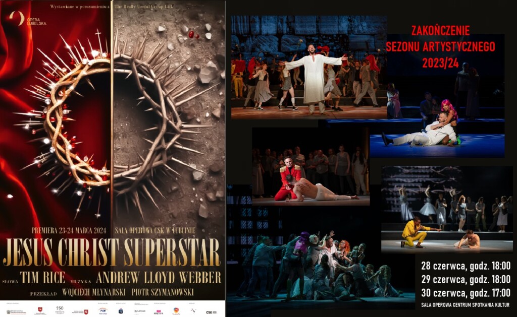 JESUS CHRIST SUPERSTAR - MOCNYM ROCKOWYM AKCENTEM OPERA LUBELSKA ZAMYKA SEZON ARTYSTYCZNY