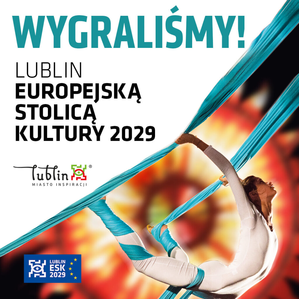 LUBLIN EUROPEJSKĄ STOLICĄ KULTURY 2029!